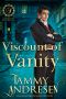 [Lords of Scandal 13] • Viscount of Vanity